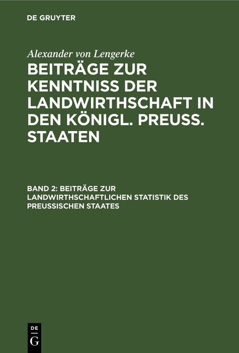 Beitr&auml;ge zur landwirthschaftlichen Statistik des Preu&szlig;ischen Staates - Alexander Von Lengerke