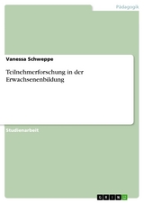 Teilnehmerforschung in der Erwachsenenbildung -  Vanessa Schweppe