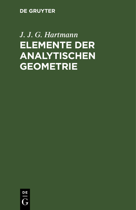 Elemente der analytischen Geometrie - J. J. G. Hartmann