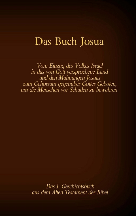 Das Buch Josua, das 1. Geschichtsbuch aus dem Alten Testament der Bibel - Martin Luther