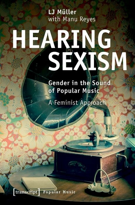 Hearing Sexism - LJ M&uuml;ller