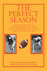 The Perfect Season - Tom Kiley, Chuck Mansfield