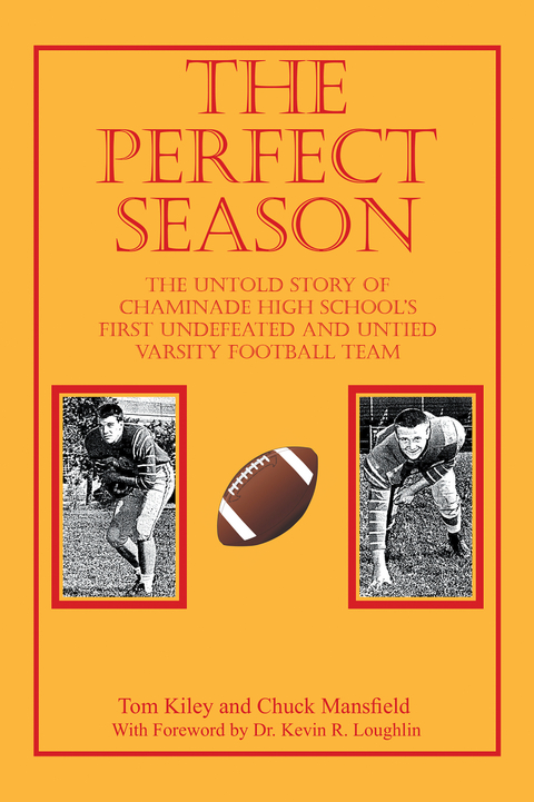 The Perfect Season - Tom Kiley, Chuck Mansfield