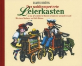 Der wohltemperierte Leierkasten - James Kr&uuml;ss