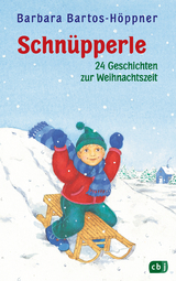 Schn&uuml;pperle - Vierundzwanzig Geschichten zur Weihnachtszeit - Barbara Bartos-H&ouml;ppner