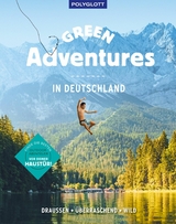 Green Adventures in Deutschland - Kathrin Heckmann, Line Dubois, Sebastian Canaves, Antje Gerstenecker, Martin Böhm, Sophia Wiesbeck, Judith Beck, Erik Kormann, Andrea Lammert, Simone Schiffer, Sabrina Bechtold, Nick Wassong, Mirjam Hacker, Michael Bley, Elisa Model, Kristin Haase, Kathrin Haase