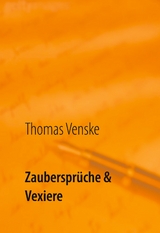 Zauberspr&uuml;che & Vexiere - Thomas Venske