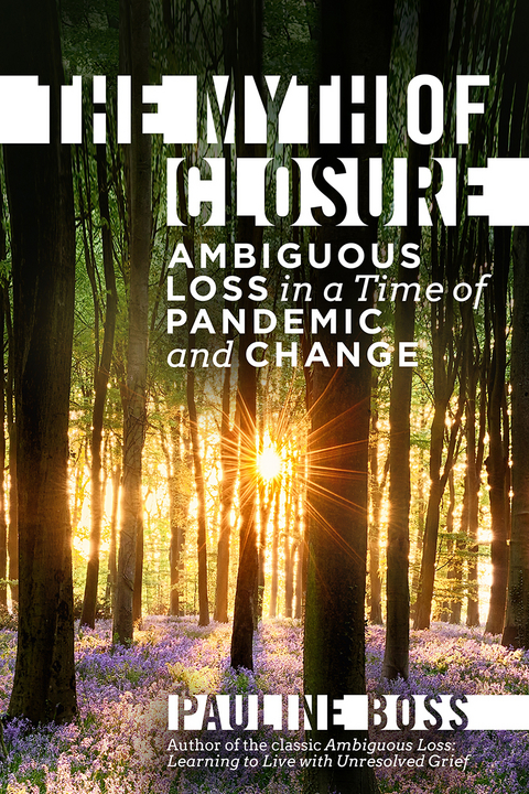 The Myth of Closure - Pauline Boss