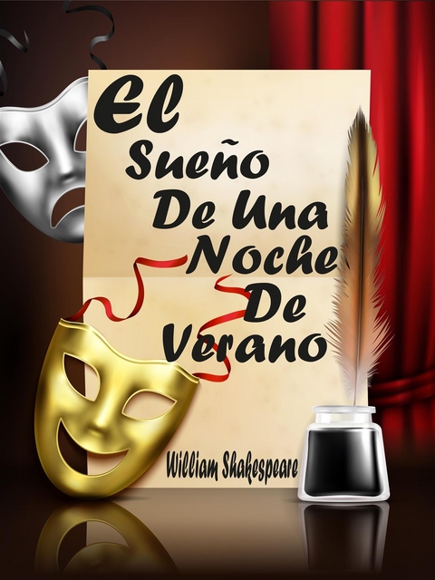 El Sue&ntilde;o De Una Noche De Verano - William Shakespeare