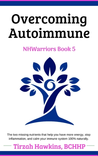 Overcoming Autoimmune Book Three