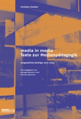 Media in media - Texte zur Medienp&auml;dagogik - Christian Doelker
