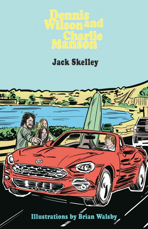 Dennis Wilson and Charlie Manson -  Jack Skelley