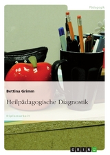 Heilp&auml;dagogische Diagnostik - Bettina Grimm