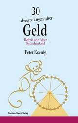 30 dreiste L&uuml;gen &uuml;ber Geld - Peter Koenig
