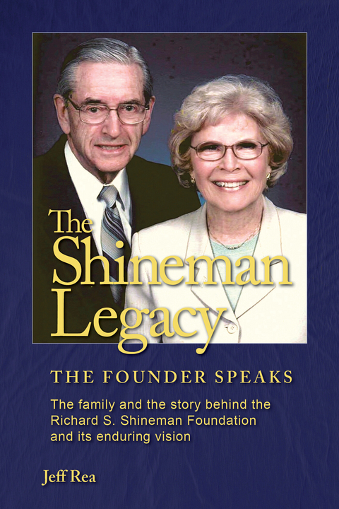 Shineman Legacy: The Founder Speaks -  Jeff Rea