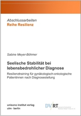 Seelische Stabilit&auml;t bei lebensbedrohlicher Diagnose -  Sabine Meyer-B&ouml;hmer