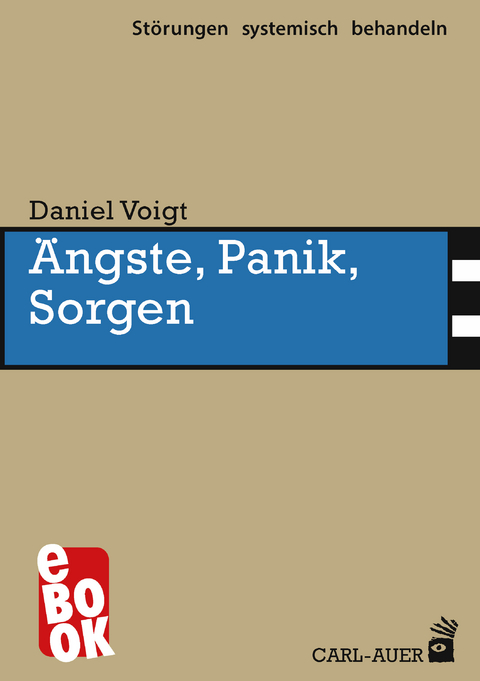 &Auml;ngste, Panik, Sorgen - Daniel Voigt
