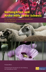Sorteng&auml;rten und Arche-H&ouml;fe in der Schweiz