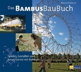 Das Bambusbaubuch - Marcel Kalberer