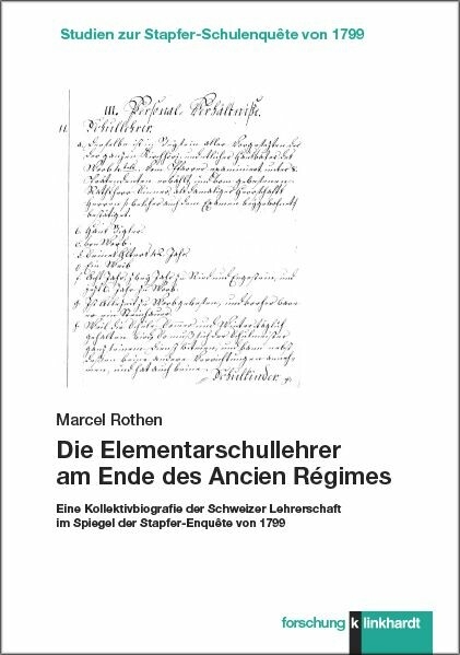 Die Elementarschullehrer am Ende des Ancien R&eacute;gimes -  Marcel Rothen