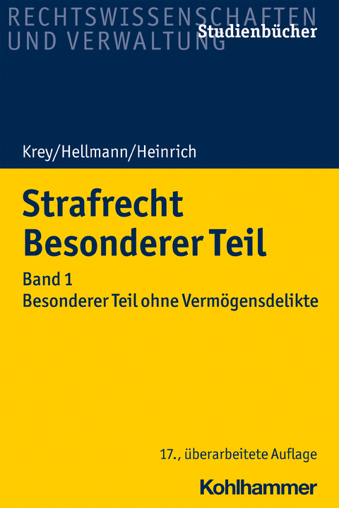 Strafrecht Besonderer Teil - Uwe Hellmann, Manfred Heinrich