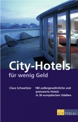 City-Hotels f&uuml;r wenig Geld - Claus Schweitzer