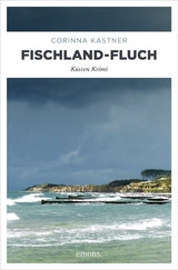 Fischland-Fluch - Corinna Kastner