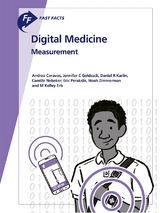 Fast Facts: Digital Medicine - Measurement - Andrea Coravos, Jennifer C. Goldsack, Daniel R. Karlin, Camille Nebeker, Eric Perakslis, Noah Zimmerman, M. Kelley Erb