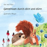 Gemeinsam durch dick und d&uuml;nn - Gabriella Meyer