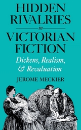 Hidden Rivalries in Victorian Fiction - Jerome Meckier