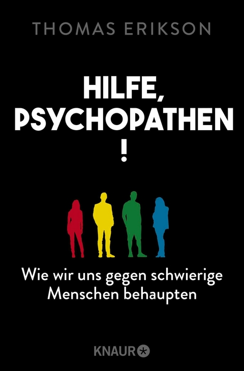 Hilfe, Psychopathen! - Thomas Erikson
