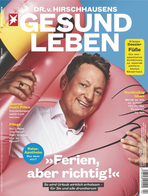 HIRSCHHAUSENS STERN GESUND LEBEN 04/2019 - Ferien, aber richtig! - stern GESUND LEBEN Redaktion