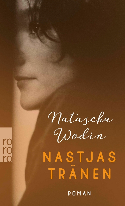 Nastjas Tr&auml;nen - Natascha Wodin