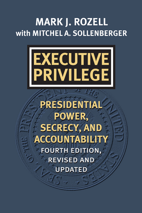 Executive Privilege - Mark J. Rozell, Mitchel A. Sollenberger