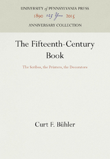 The Fifteenth-Century Book - Curt F. B&uuml;hler
