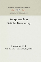 An Approach to Definite Forecasting - Lincoln W. Hall