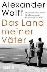 Das Land meiner V&auml;ter - Alexander Wolff