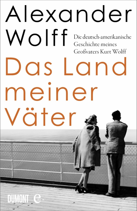 Das Land meiner V&auml;ter - Alexander Wolff