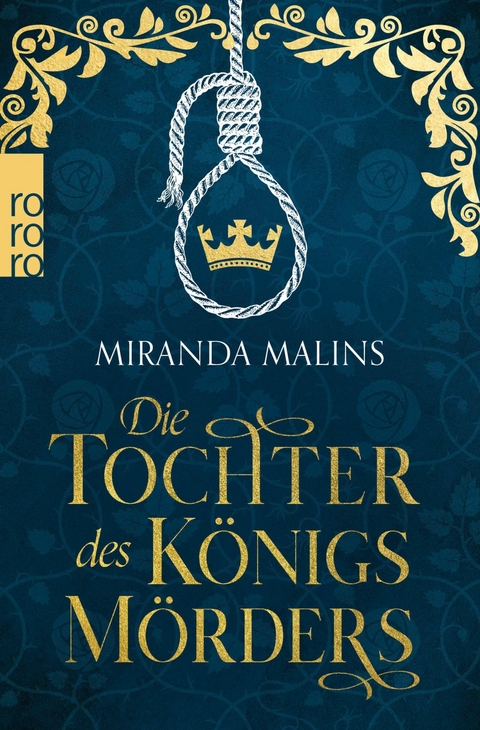 Die Tochter des K&ouml;nigsm&ouml;rders - Miranda Malins