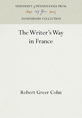 The Writer's Way in France - Robert Greer Cohn