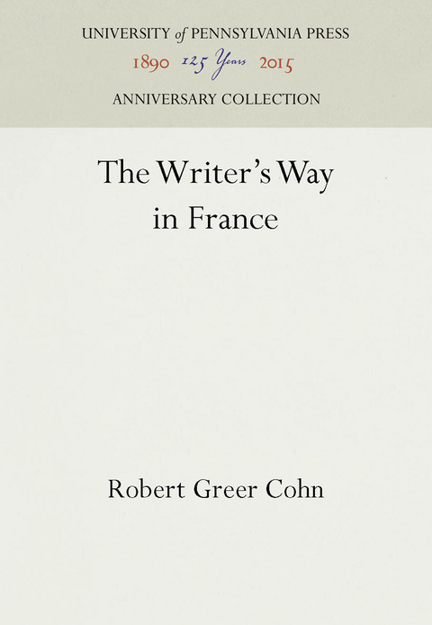 The Writer's Way in France - Robert Greer Cohn