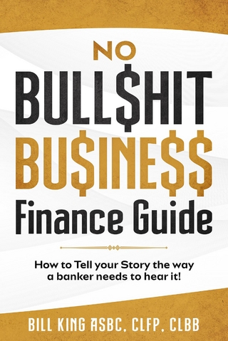 NO BULL$HIT BU$INE$$ FINANCE GUIDE