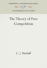 The Theory of Free Competition - C. J. Ratzlaff