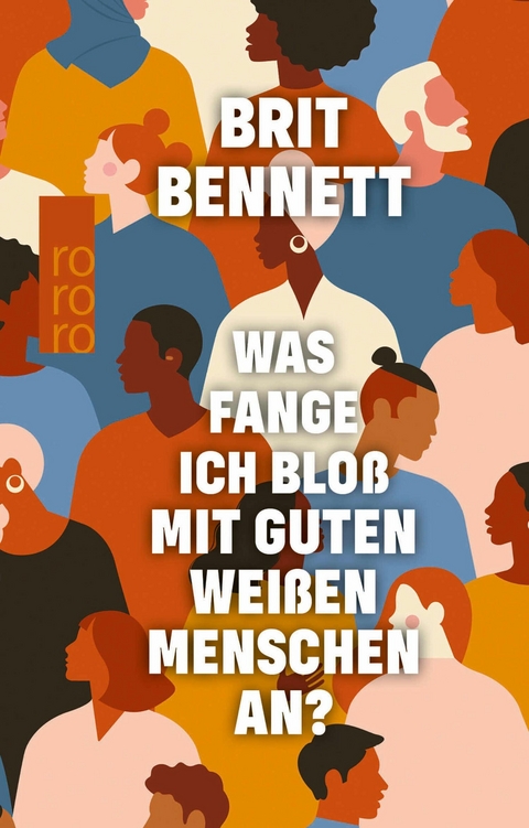 Was fange ich blo&szlig; mit guten wei&szlig;en Menschen an? - Brit Bennett