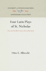 Four Latin Plays of St. Nicholas - Otto E. Albrecht