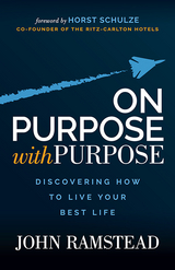 On Purpose With Purpose -  John Ramstead