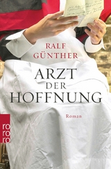 Arzt der Hoffnung - Ralf G&uuml;nther