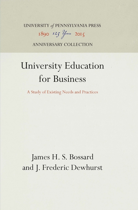 University Education for Business - James H. S. Bossard, J. Frederic Dewhurst