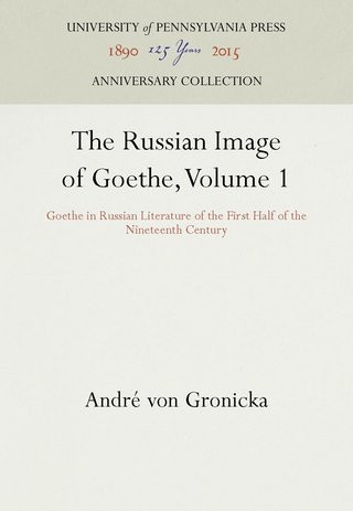 Russian Image of Goethe, Volume 1