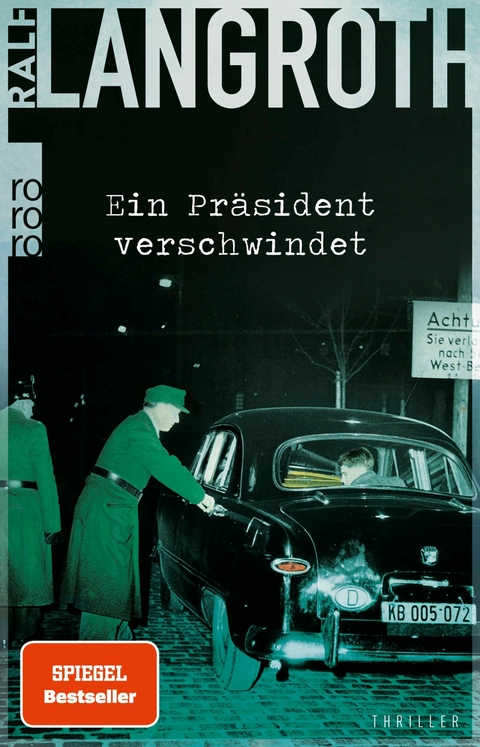 Ein Pr&auml;sident verschwindet -  Ralf Langroth